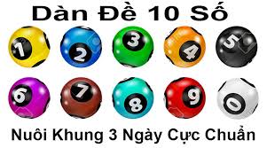 kinh nghiệm nuôi dàn đề 10 số khung 3 ngày cực chuẩn